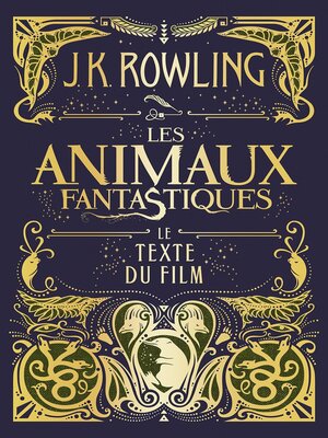 Les Animaux fantastiques - ebook